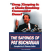Deng Xiaoping Is a Chain-Smoking Communist Dwarf: The Sayings of Pat Buchanan