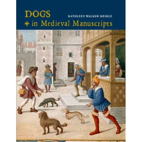 Dogs in Medieval Manuscripts