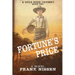 Fortune's Price: A Gold Rush Odyssey