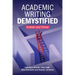 Academic Writing Demystified