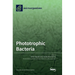 Phototrophic Bacteria