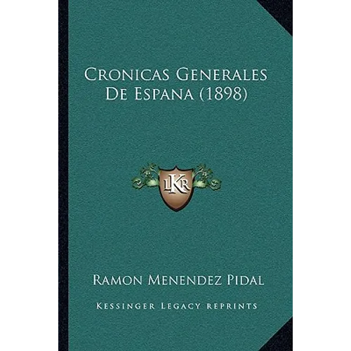 Cronicas Generales De Espana (1898)
