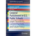 Corporal Punishment in U.S. Public Schools: Legal Precedents, Current Practices, and Future Policy