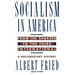 Socialism in America from the Shakers to the Third International: A Documentary History