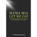 Mama Mia Let Me Go!: A journey through the most intriguing lyrics and stories in rock music