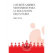 Los siete saberes necesarios para la educación del futuro