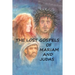The Lost Gospels of Mariam & Judas
