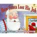 How Santa Lost His Job