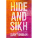 Hide and Sikh: Letters from a Life in Brown Skin