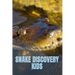 Snake Discovery Kids: Jungle Stories Of Mysterious & Dangerous Snakes With Funny Pictures, Photos & Memes Of Snakes For Children