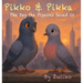 Pikko and Pikka: The Day the Pigeons Saved Us