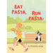 Eat Pasta, Run Fasta