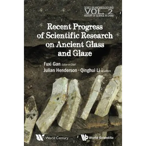 Recent Advances in the Scientific Research on Ancient ....
