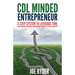 CDL Minded Entrepreneur: 3-Step System to Leverage Time, Have Unlimited Freedom and Maximize Security in the CDL Industry