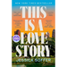 This Is a Love Story: A Read with Jenna Pick