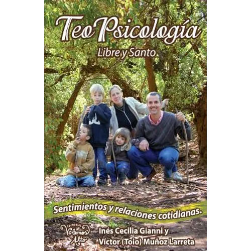 Teo Psicologia: Libre y Santo. Sentimientos y Relaciones Cotidianas