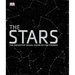 The Stars: The Definitive Visual Guide to the Cosmos