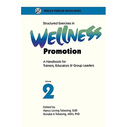 Structured Exercises in Wellness Promotion Vol 2