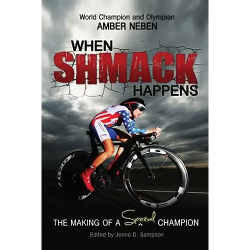 When Shmack Happens: The Making Of A Spiritual Champion