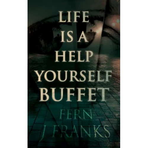 Life Is a Help Yourself Buffet