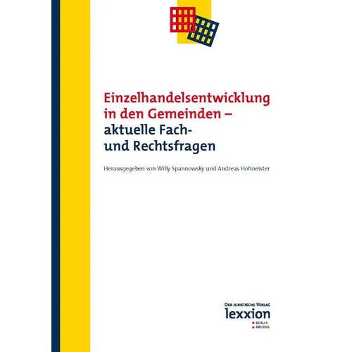 Einzelhandelsentwicklung in Den Gemeinden - Aktuelle Fach- Und Rechtsfragen