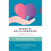 Mindful Relationships: Creating Genuine Connection with Ourselves and Others