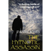 The Hypnotic Assassin
