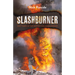Slashburner: Hot Times in the British Columbia Woods