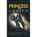 Princess in Lingerie