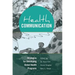 Health Communication: Strategies for Developing Global Health Programs