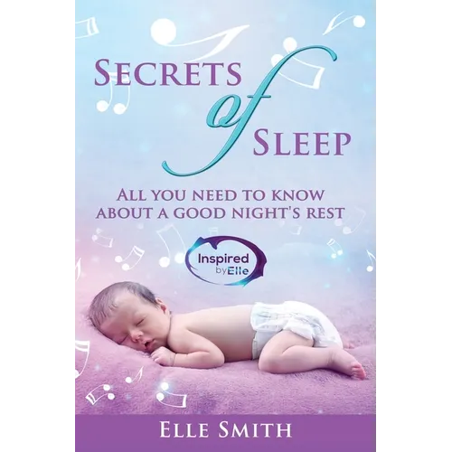 Secrets of Sleep: All You Need To Know About A Good Night's Rest