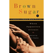 Brown Sugar 3: When Opposites Attract