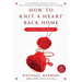 How to Knit a Heart Back Home: A Cypress Hollow Yarn Book 2