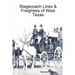 Stagecoach Lines & Freighters of West Texas