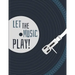 Let The Music Play