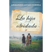 La Hija Olvidada (Daughter's Tale Spanish Edition): Novela