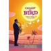 Chasin' the Bird: A Charlie Parker Graphic Novel