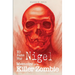 My Name Was Nigel: Memoirs of a Killer Zombie