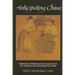 Anticipating China: Thinking through the Narratives of Chinese and Western Culture