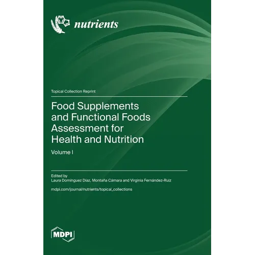 Food Supplements and Functional Foods Assessment for Health and Nutrition