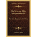 The New Age Bible Interpretation V6: The New Testament Part Three