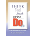 Think Feel Speak Write- Do 2.0: A Path Toward Realizing Your Purpose
