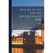History of the English Revolution of 1640: From the Accession of Charles I. to His Death