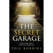 The Secret Garage: Unlock a Purpose-filled & Powerful Life Through Prayer