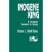 Imogene King: A Conceptual Framework for Nursing