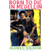 Born to Die in Medellain