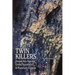 Twin Killers: Dispatches Against Global Apartheid & Planetary Ecocide