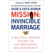 Mission: Invincible Marriage: A Battle-Tested Guide to an Enduring Relationship