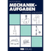 Mechanik-Aufgaben: Kinematik Und Kinetik