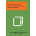 Lectures on Field Theory and the Many Body Problem